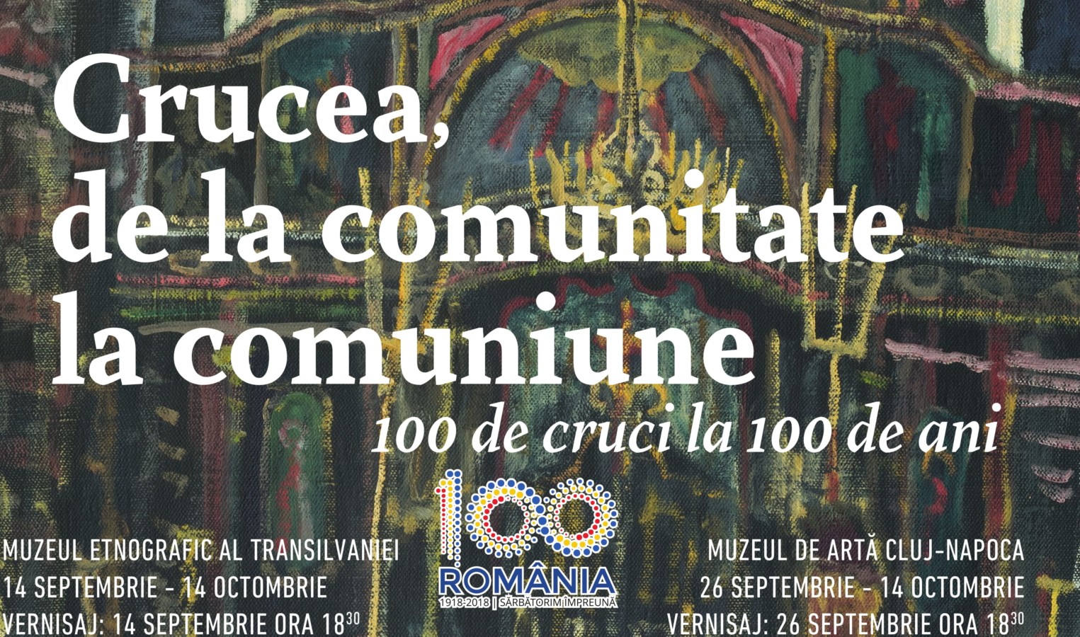 Expoziţia „Crucea, de la comunitate la comuniune. 100 de cruci la 100 de ani”, vernisată la Cluj-Napoca