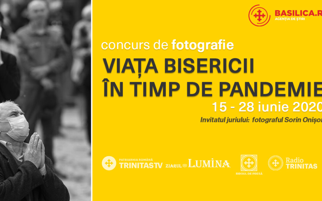 Concurs de fotografie: „Viaţa Bisericii în timp de pandemie”