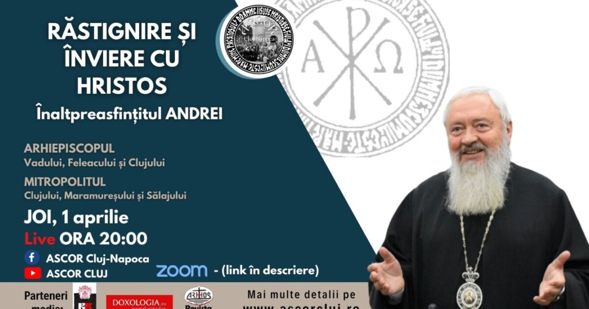 Mitropolitul Clujului va conferenția pe tema „Răstignire și înviere cu Hristos”