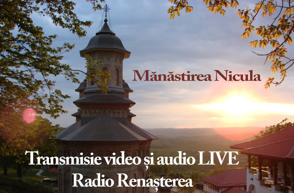 Slujbele speciale de hramul mănăstirii Nicula, transmise audio și video de Radio Renașterea