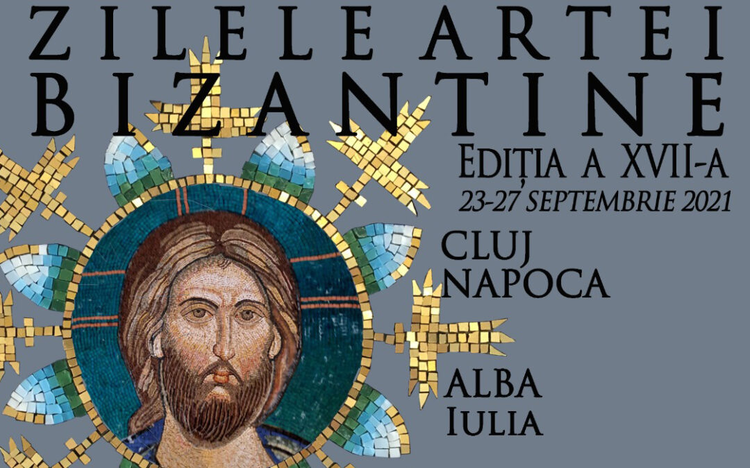„Zilele artei bizantine” – programul manifestărilor