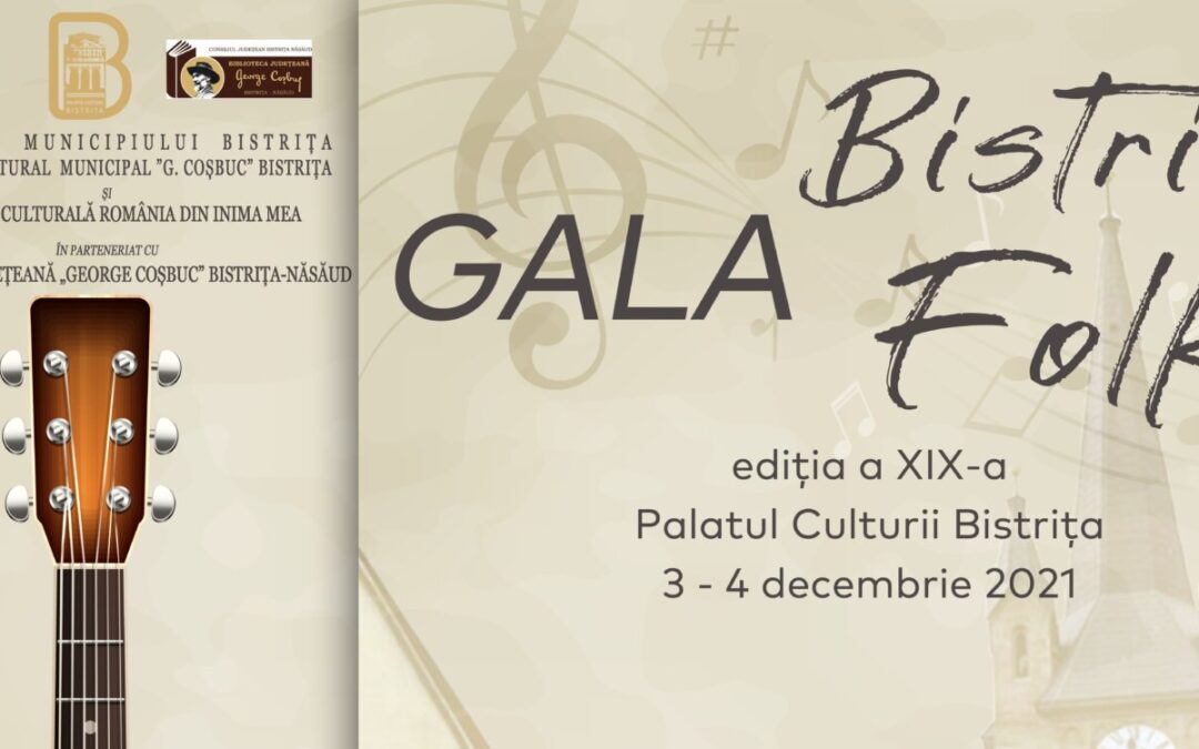 Ediția a XIX-a a Festivalului BISTRIȚA FOLK va avea loc în luna decembrie