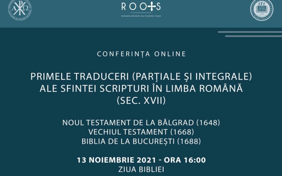 Conferința online „Primele traduceri (parțiale și integrale) ale Sfintei Scripturi în limba română (sec. XVII)”