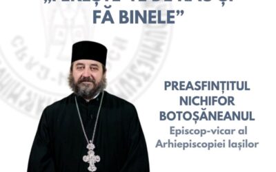 Preasfințitul Părinte Nichifor Botoșăneanul este invitatul ASCOR Cluj în ce-a de-a treia săptămână a Postului Mare