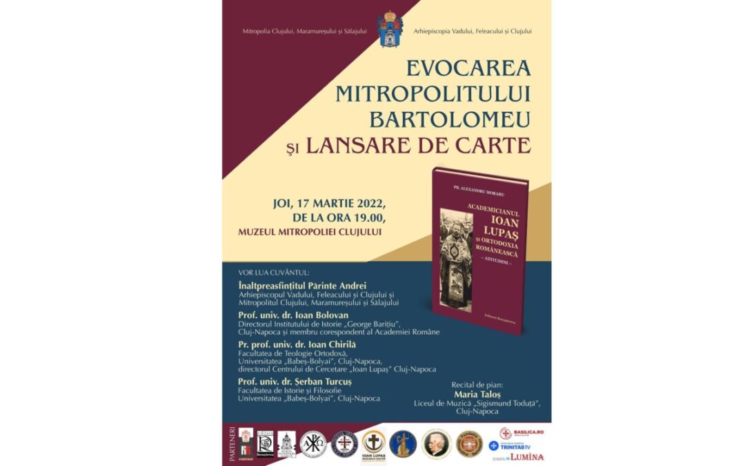 Invitație | Seară culturală la Muzeul Mitropoliei Clujului: Evocarea Mitropolitului Bartolomeu și lansare de carte