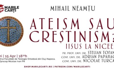Conferința „Ateism sau Creștinism”, la Facultatea de Teologie din Cluj-Napoca