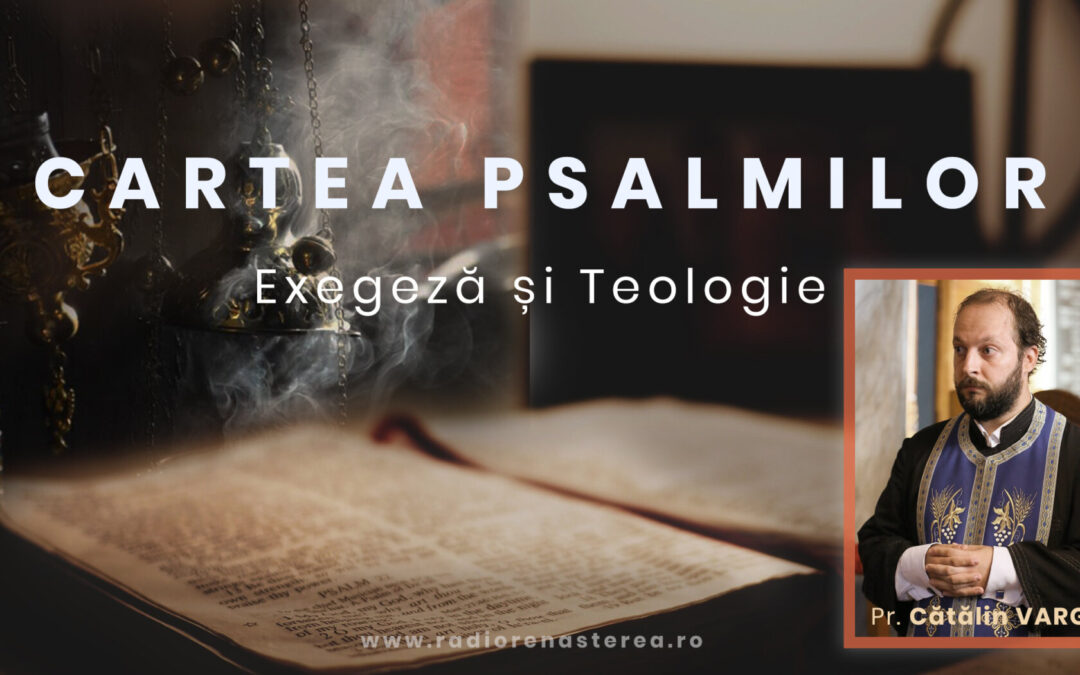 Cartea Psalmilor – Exegeză și Teologie | Introducere