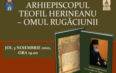 Invitație | „Arhiepiscopul Teofil Herineanu – omul rugăciunii” | Seară culturală la Muzeul Mitropoliei Clujului