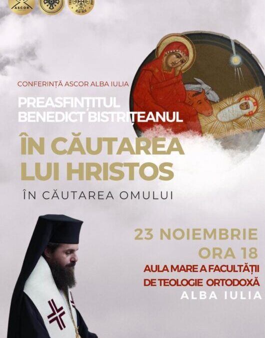 PS Benedict Bistrițeanul deschide seria de conferinţe organizate în Post de ASCOR Alba Iulia