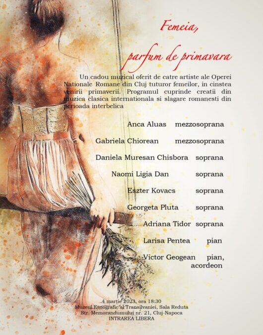 Cadou muzical special „FEMEIA – PARFUM DE PRIMĂVARĂ” | Muzeul Etnografic al Transilvaniei