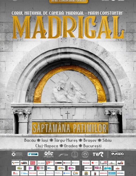 Turneul național de Paște „Săptămâna Patimilor” | Corul Național de Cameră „Madrigal – Marin Constantin”