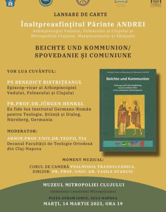Cartea „Beichte und  Kommunion / Spovedanie şi comuniune” semnată de Părintele Mitropolit Andrei va fi lansată la Cluj-Napoca