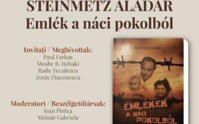 Lansarea de carte – STEINMETZ ALADÁR – Emlék a náci pokolból | Biblioteca Județeană „George Coșbuc” Bistrița-Năsăud