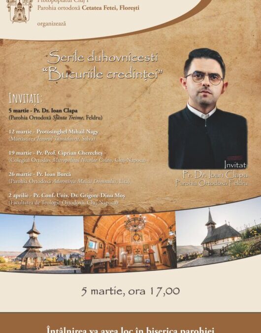 Serile duhovnicești„Bucuriile Credinței” la Parohia Ortodoxă Cetatea Fetei – Florești