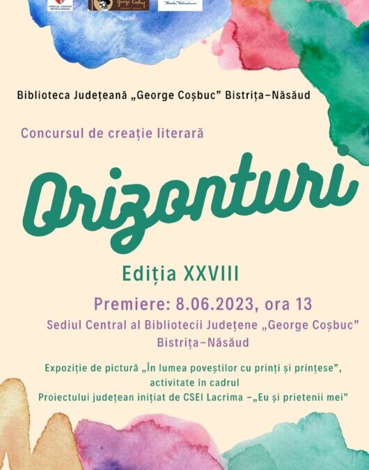 Premierea Concursului de Creație Literară „Orizonturi” (ediția a XXVIII-a, 2023)