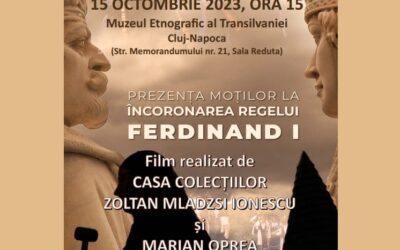 Filmul documentar „Prezența Moților la încoronarea Regelui Ferdinand I” la Muzeul Etnografic al Transilvaniei