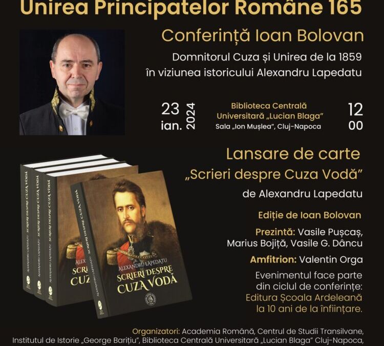 Unirea Principatelor Române 165: conferință și lansare de carte