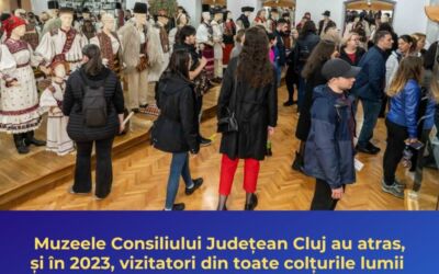 Muzeele Consiliului Județean Cluj au atras, și în 2023, vizitatori din toate colțurile lumii