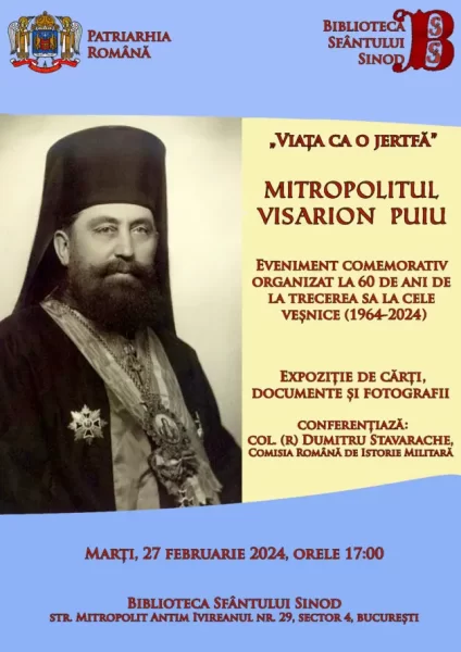 Biblioteca Sf. Sinod îl va comemora pe Mitropolitul Visarion Puiu: „Viața ca o jertfă”