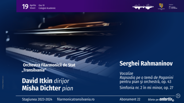 Seară Rahmaninov pentru melomanii clujeni cu David Itkin – dirijor și Misha Dichter - pian