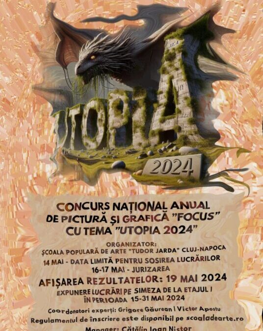 Concursul Național Anual de Pictură și Grafică „FOCUS” cu tema „UTOPIA 2024”