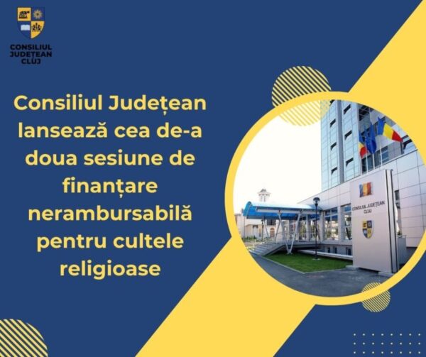 Consiliul Județean lansează cea de-a doua sesiune de finanțare nerambursabilă pentru cultele religioase