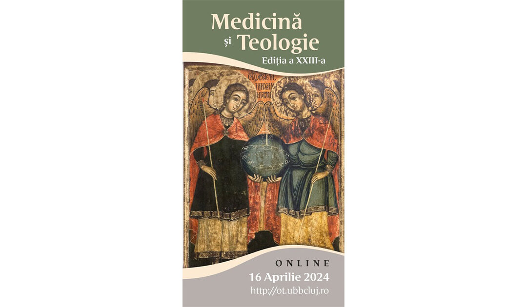 Programul Seminarului Internațional de Medicină și Teologie, 16 aprilie 2024