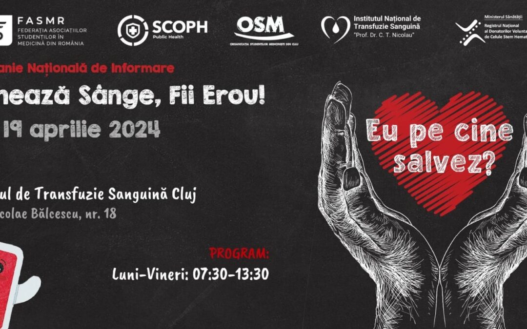 Eu pe cine salvez? – campanie națională de donare de sânge, Cluj-Napoca, 15-19 aprilie, 2024