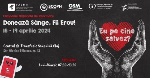 Eu pe cine salvez? - campanie națională de donare de sânge, Cluj-Napoca, 15-19 aprilie, 2024