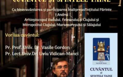 Lansare de carte „Cuvântul și Sfintele Taine” la Muzeul Mitropoliei Clujului