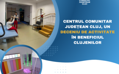 Centrul Comunitar Județean Cluj, un deceniu de activitate în beneficiul clujenilor